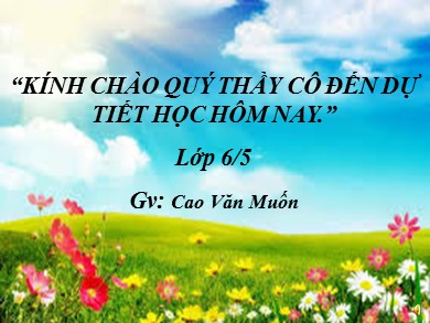 Bài giảng Ngữ văn Lớp 6 - Tiết 50: Số từ và lượng từ - Cao Văn Muốn