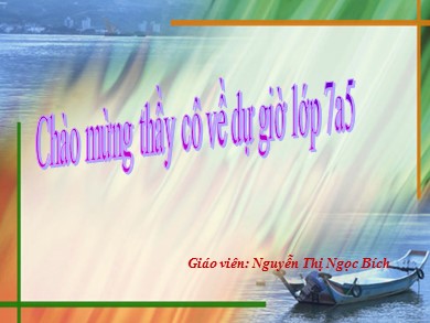 Bài giảng Ngữ văn Lớp 7 - Bài: Thành ngữ - Nguyễn Thị Ngọc Bích