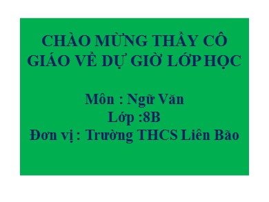 Bài giảng Ngữ văn Lớp 8 - Bài: Bản tường trình - Trường THCS Liên Bão