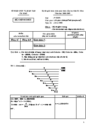 Đề thi giải toán trên máy tính cầm tay cấp tỉnh Lớp 9 - Năm học 2008-2009 - Sở giáo dục và đào tạo Cà Mau (Có đáp án)