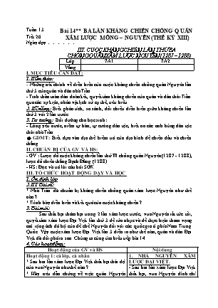 Giáo án Lịch sử Lớp 7 - Bài 14, Tiết 3: Ba lần kháng chiến chống quân xâm lược Mông Nguyên (Bản hay)