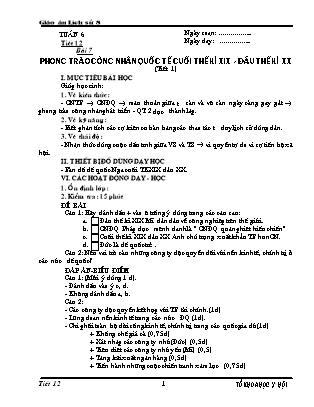 Giáo án Lịch sử Lớp 8 - Tiết 12, Bài 7: Phong trào công nhân quốc tế cuối thế kỉ XIX đầu thế kỉ XX (Phần 1)