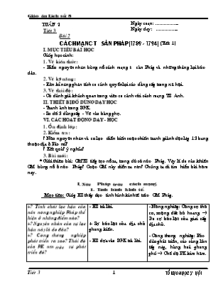 Giáo án Lịch sử Lớp 8 - Tiết 3, Bài 2: Cách mạng tư sản Pháp 1789-1794 (Phần 1)