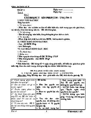 Giáo án Lịch sử Lớp 8 - Tiết 4, Bài 2: Cách mạng tư sản Pháp 1789-1794 (Phần 2)