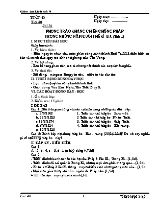 Giáo án Lịch sử Lớp 8 - Tiết 40, Bài 26: Phong trào kháng chiến chống Pháp trong những năm cuối thế kỉ XIX (Phần 1)