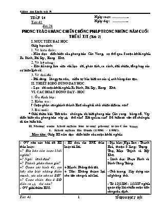 Giáo án Lịch sử Lớp 8 - Tiết 41, Bài 26: Phong trào kháng chiến chống Pháp trong những năm cuối thế kỉ XIX (Phần 2)