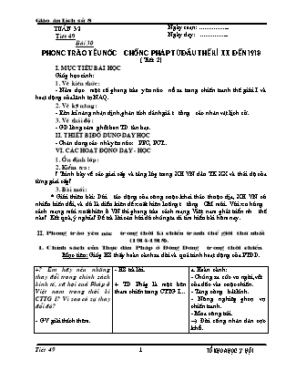 Giáo án Lịch sử Lớp 8 - Tiết 49, Bài 30: Phong trào yêu nước chống Pháp từ đầu thế kỉ XX đến 1918 (Phần 2)