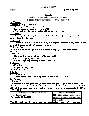 Giáo án Lịch sử Lớp 9 - Bài 30, Tiết 2: Hoàn thành giải phóng miền Nam thống nhất đất nước (1973-1975 )