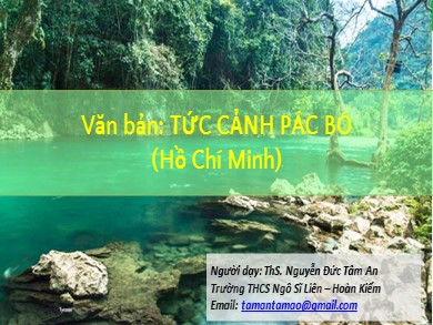 Bài giảng dạy học trên truyền hình môn Ngữ văn Lớp 8 - Văn bản: Tức cảnh Pác Bó