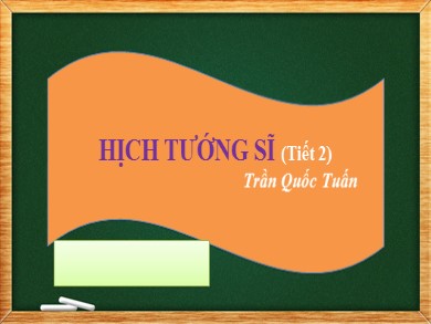 Bài giảng dạy học trên truyền hình Ngữ văn Lớp 8 - Văn bản: Hịch tướng sĩ (Tiết 2)