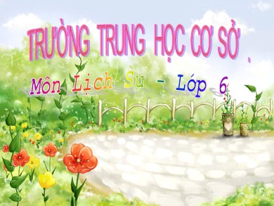 Bài giảng Lịch sử Lớp 6 Sách Cánh diều - Bài 16: Cuộc đấu tranh giữ gìn và phát triển văn hóa dân tộc thời Bắc thuộc