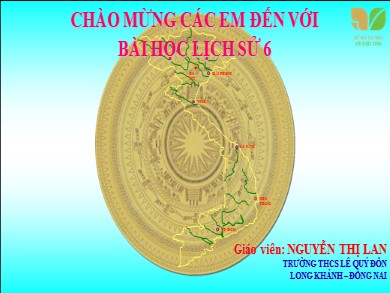 Bài giảng Lịch sử Lớp 6 Sách Kết nối tri thức với cuộc sống - Bài 7: Ai Cập và Lưỡng Hà cổ đại - Nguyễn Thị Lan