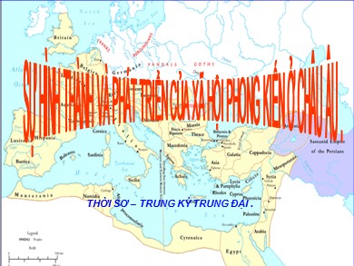 Bài giảng Lịch sử Lớp 7 theo CV5512 - Tiết 1: Sự hình thành và phát triển của xã hội phong kiến ở châu Âu