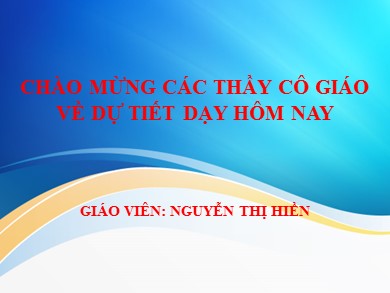 Bài giảng Lịch sử Lớp 8 - Tiết 25, Bài 16: Liên Xô xây dựng Chủ nghĩa Xã hội (1921-1941) - Năm học 2020-2021 - Nguyễn Thị Hiền