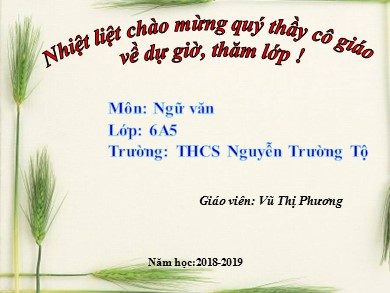 Bài giảng Ngữ văn Lớp 6 - Tiết 61: Cụm động từ - Năm học 2018-2019 - Vũ Thị Phương