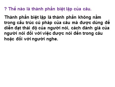 Bài giảng Ngữ văn Lớp 7 - Bài: Các thành phần biệt lập