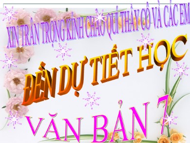 Bài giảng Ngữ văn Lớp 7 - Văn bản "Tinh thần yêu nước của nhân dân ta" - Nguyễn Thị Ngọc Bích