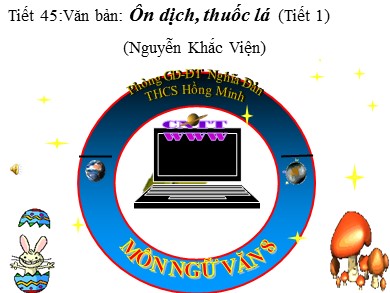 Bài giảng Ngữ văn Lớp 8 - Tiết 45: Văn bản "Ôn dịch thuốc lá" - Trường THCS Hồng Minh