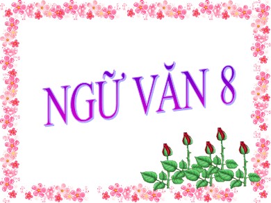 Bài giảng Ngữ văn Lớp 8 - Văn bản "Ông đồ"