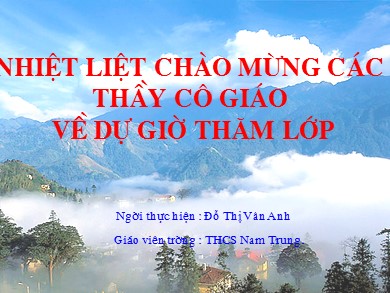 Bài giảng Ngữ văn Lớp 9 - Tiết 66: Văn bản Lặng lẽ Sa Pa