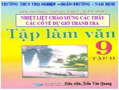 Bài giảng Ngữ văn Lớp 9 - Tiết 94: Phép phân tích và tổng hợp - Trần Văn Quang