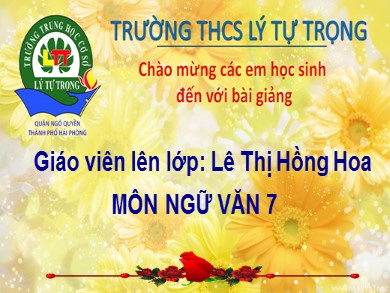 Bài giảng phát triển năng lực Ngữ văn Lớp 8 - Tiết 100: Chuyển đổi câu chủ động thành câu bị động - Lê Thị Hồng Hoa