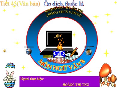 Bài giảng phát triển năng lực Ngữ văn Lớp 8 - Tiết 45: Ôn dịch, thuốc lá - Trường THCS Vân Du