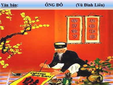 Bài giảng phát triển năng lực Ngữ văn Lớp 8 - Văn bản: Ông đồ