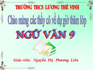 Bài giảng phát triển năng lực Ngữ văn Lớp 9 - Tiết 56: Bếp lửa - Nguyễn Thị Phương Liên