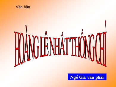 Bài giảng phát triển năng lực Ngữ văn Lớp 9 - Văn bản: Hoàng Lê Nhất thống chí (Bản hay)