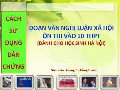 Cách sử dụng dẫn chứng đoạn văn nghị luận xã hội ôn thi vào Lớp 10 THPT