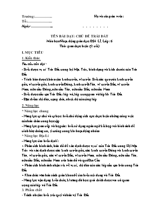 Giáo án Địa lí Lớp 6 theo CV5512 - Chủ đề: Trái Đất