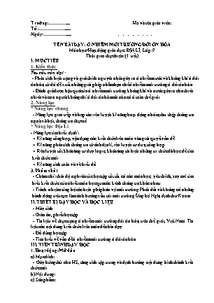 Giáo án Địa lí Lớp 7 theo CV5512 - Bài 17: Ô nhiễm môi trường đới ôn hòa