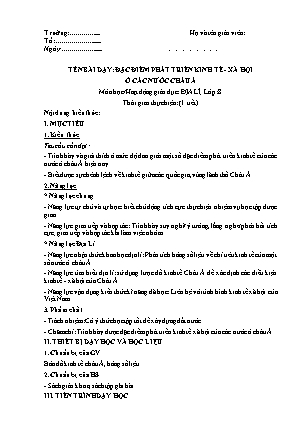 Giáo án Địa lí Lớp 8 theo CV5512 - Bài 7: Đặc điểm phát triển kinh tế xã hội ở các nước châu Á