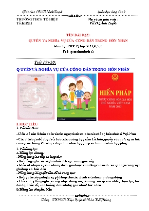 Giáo án Giáo dục công dân Lớp 9 theo CV5512 - Bài: Quyền và nghĩa vụ của công dân trong hôn nhân - Vũ Thị Ánh Tuyết