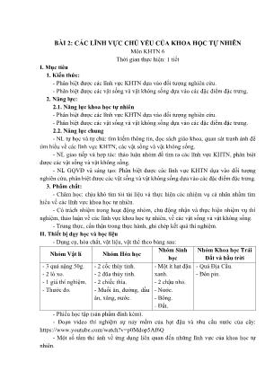 Giáo án Khoa học tự nhiên Lớp 6 Sách Chân trời sáng tạo - Bài 2: Các lĩnh vực chủ yếu của khoa học tự nhiên