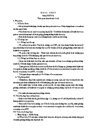 Giáo án Khoa học tự nhiên Lớp 6 Sách Chân trời sáng tạo - Chủ đề 8: Đa dạng thế giới sống - Bài 24: Virut
