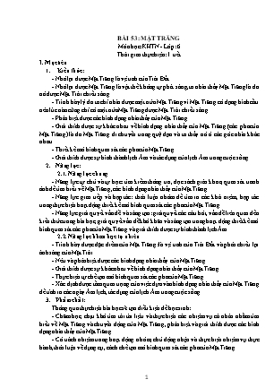 Giáo án Khoa học tự nhiên Lớp 6 Sách Kết nối tri thức với cuộc sống - Chương 10: Trái Đất và bầu trời - Bài 53: Mặt trăng