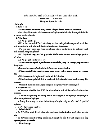 Giáo án Khoa học tự nhiên Lớp 6 Sách Kết nối tri thức với cuộc sống - Chương 2: Chất quanh ta - Bài 10: Các thể của chất và sự chuyển thể