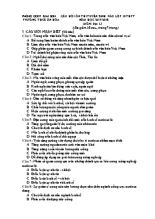 Câu hỏi ôn tập thi tuyển sinh vào Lớp 10 THPT môn Địa lí - Năm học 2017-2018 - Trường THCS Ân Hòa (Có đáp án) Câu hỏi ôn tập thi tuyển sinh vào Lớp 10 THPT môn Địa lí - Năm học 2017-2018 - Trường THCS Ân Hòa (Có đáp án)