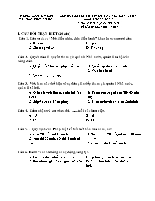 Câu hỏi ôn tập thi tuyển sinh vào Lớp 10 THPT môn Giáo dục công dân - Năm học 2017-2018 - Trường THCS Ân Hòa (Có đáp án) Câu hỏi ôn tập thi tuyển sinh vào Lớp 10 THPT môn Giáo dục công dân - Năm học 2017-2018 - Trường THCS Ân Hòa (Có đáp án)