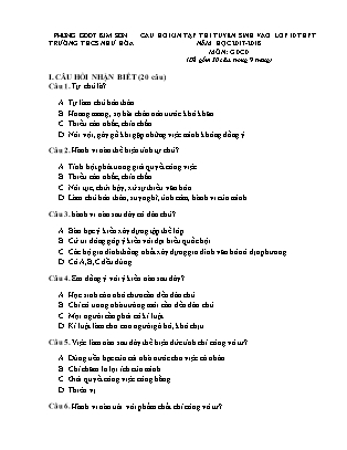 Câu hỏi ôn tập thi tuyển sinh vào Lớp 10 THPT môn Giáo dục công dân - Năm học 2017-2018 - Trường THCS Như Hòa (Có đáp án) Câu hỏi ôn tập thi tuyển sinh vào Lớp 10 THPT môn Giáo dục công dân - Năm học 2017-2018 - Trường THCS Như Hòa (Có đáp án)