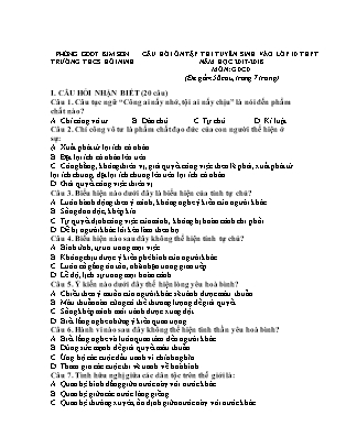 Câu hỏi ôn tập thi tuyển sinh vào Lớp 10 THPT môn Giáo dục công dân - Năm học 2017-2018 - Trường THCS Hồi Ninh (Có đáp án) Câu hỏi ôn tập thi tuyển sinh vào Lớp 10 THPT môn Giáo dục công dân - Năm học 2017-2018 - Trường THCS Hồi Ninh (Có đáp án)