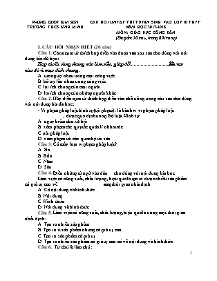 Câu hỏi ôn tập thi tuyển sinh vào Lớp 10 THPT môn Giáo dục công dân - Trường THCS Bình Minh (Có đáp án) Câu hỏi ôn tập thi tuyển sinh vào Lớp 10 THPT môn Giáo dục công dân - Trường THCS Bình Minh (Có đáp án)