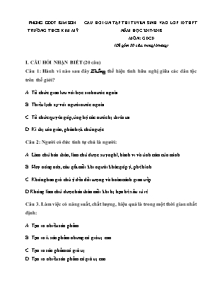 Câu hỏi ôn tập thi tuyển sinh vào Lớp 10 THPT môn Giáo dục công dân - Năm học 2017-2018 - Trường THCS Kim Mỹ (Có đáp án)