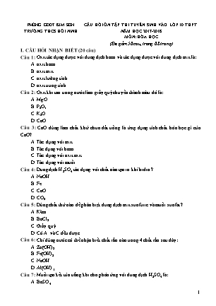 Câu hỏi ôn tập thi tuyển sinh vào Lớp 10 THPT môn Hóa học - Năm học 2017-2018 - Trường THCS Hồi Ninh (Có đáp án) Câu hỏi ôn tập thi tuyển sinh vào Lớp 10 THPT môn Hóa học - Năm học 2017-2018 - Trường THCS Hồi Ninh (Có đáp án)