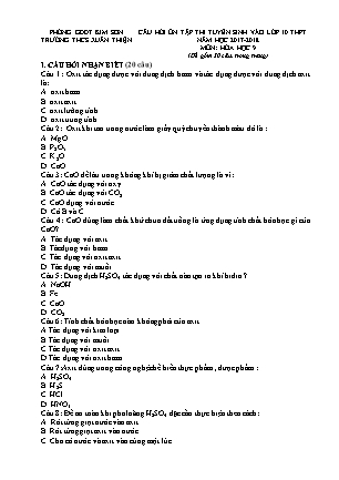 Câu hỏi ôn tập thi tuyển sinh vào Lớp 10 THPT môn Hóa học - Năm học 2017-2018 - Trường THCS Xuân Thiện (Có đáp án)