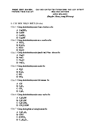 Câu hỏi ôn tập thi tuyển sinh vào Lớp 10 THPT môn Hóa học - Năm học 2017-2018 - Trường THCS Kim Mỹ (Có đáp án)