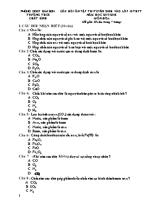 Câu hỏi ôn tập thi tuyển sinh vào Lớp 10 THPT môn Hóa học - Năm học 2017-2018 - Trường THCS Chất Bình (Có đáp án) Câu hỏi ôn tập thi tuyển sinh vào Lớp 10 THPT môn Hóa học - Năm học 2017-2018 - Trường THCS Chất Bình (Có đáp án)