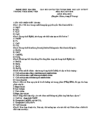 Câu hỏi ôn tập thi tuyển sinh vào Lớp 10 THPT môn Hóa học - Năm học 2017-2018 - Trường THCS Hùng Tiến (Có đáp án) Câu hỏi ôn tập thi tuyển sinh vào Lớp 10 THPT môn Hóa học - Năm học 2017-2018 - Trường THCS Hùng Tiến (Có đáp án)